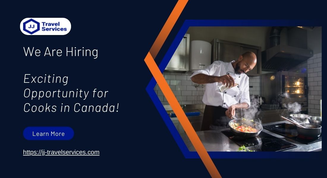 Exciting Opportunity for Cooks in Canada!